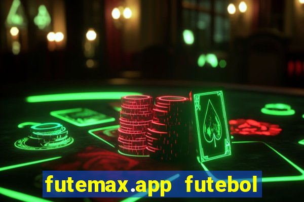 futemax.app futebol ao vivo